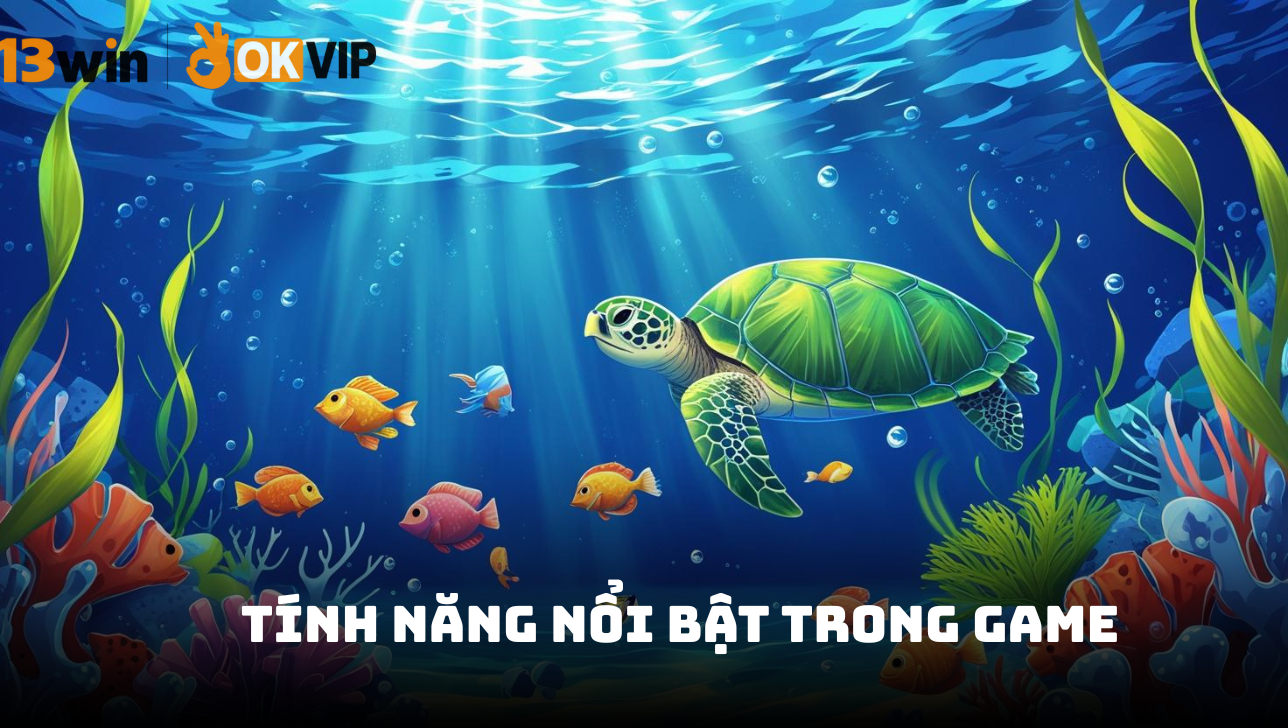 Tính năng nổi bật trong game bắn cá H5 13Win